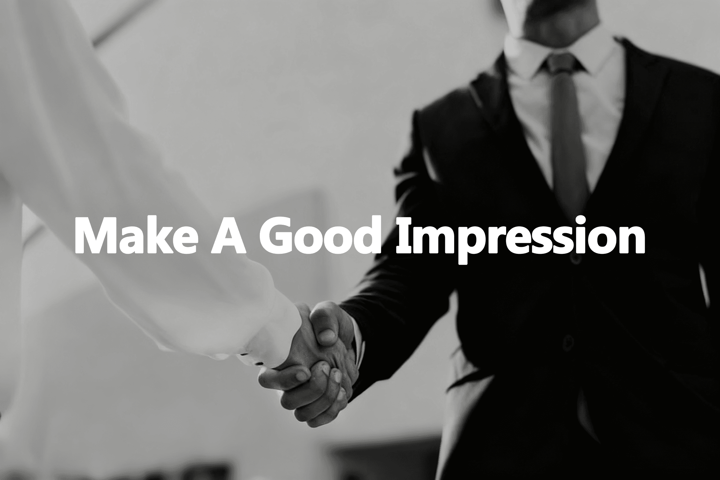 Make a Good Impression